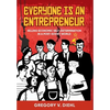 Everyone Is an Entrepreneur: Selling Economic Self-Determination in a Post-Soviet World - Hardcover