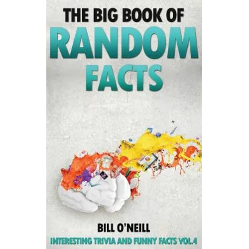 The Big Book of Random Facts: 1000 Interesting Facts And Trivia - Paperback
