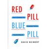 Red Pill, Blue Pill: How to Counteract the Conspiracy Theories That Are Killing Us - Hardcover