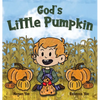 God's Little Pumpkin - Hardcover