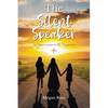 The Silent Speaker: An Open Letter to My Daughters - Paperback