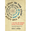 In the Loop: A Political and Economic History of San Antonio - Hardcover