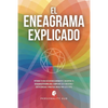 El Eneagrama explicado: Potencia tu viaje de autodescubrimiento, encuentra tu verdadera personalidad, comprende los 9 eneatipos y obtén consejos y prá - Paperback