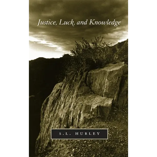 Justice, Luck, and Knowledge - Paperback