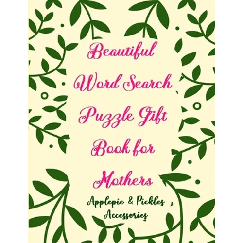 Beautiful Word Search Puzzle Gift Book for Mothers: Large-Print Word Searches Book Gift for Mom, Women & Seniors (Adults)100 Puzzles - Paperback