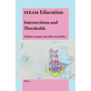 Steam Education: Intersections and Thresholds - Paperback