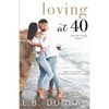 Loving at 40 - Paperback