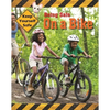Keep Yourself Safe: Being Safe on a Bike - Paperback