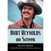 Burt Reynolds on Screen - Paperback