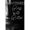 Shattered Glass with Glitter - Paperback