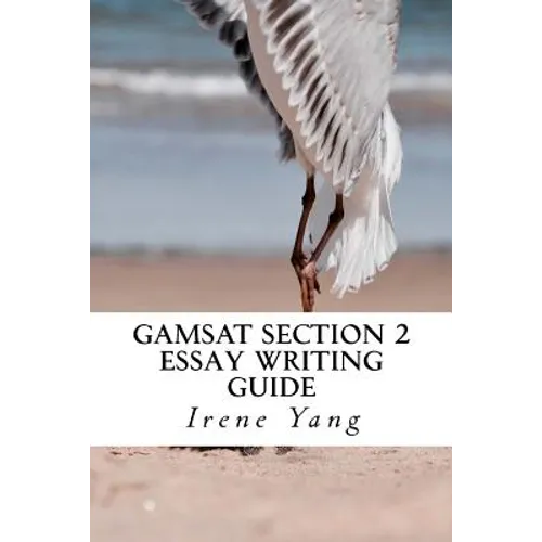 GAMSAT Section 2: Essay Writing Guide - Paperback
