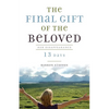 The Final Gift of the Beloved: Her Disappearance-13 Days - Paperback