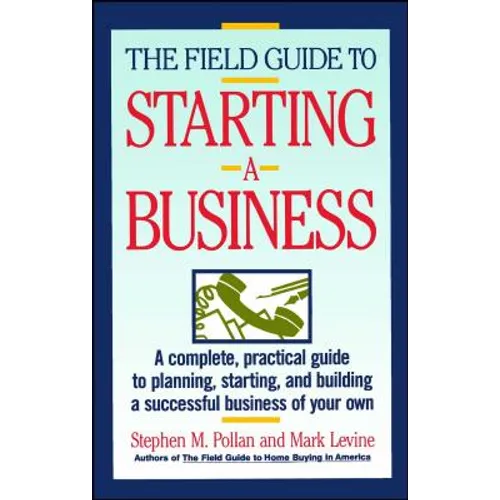 Field Guide to Starting a Business - Paperback