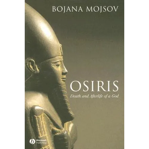 Osiris: Death and Afterlife of a God - Paperback