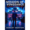Mission of Vengeance: Corey Pearson- CIA Spymaster Series - Paperback