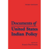 Documents of United States Indian Policy: Third Edition - Paperback