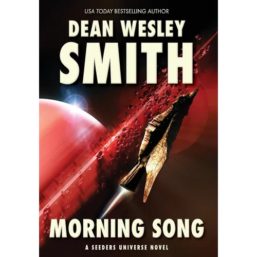 Morning Song: A Seeders Universe Novel - Hardcover