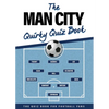 The Man City Quirky Quiz Book - Paperback