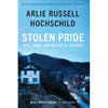 Stolen Pride: Loss, Shame, and the Rise of the Right - Hardcover