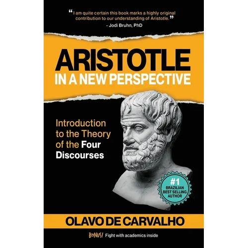 Aristotle in a New Perspective: Introduction to the Theory of the Four Discourses - Paperback