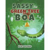 Sassy the Green Tree Boa - Paperback