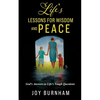 Life's Lessons for Wisdom and Peace: God's Answers to Life's Tough Questions - Paperback