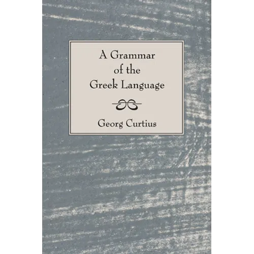 A Grammar of the Greek Language - Paperback