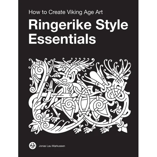 Ringerike Style Essentials: How to Create Viking Age Art - Paperback