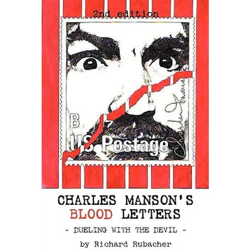 Charles Manson's Blood Letters: --dueling with the devil - Paperback