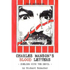 Charles Manson's Blood Letters: --dueling with the devil - Paperback