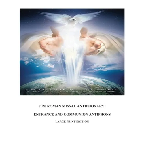 2020 Roman Missal Antiphonary: Entrance and Communion Antiphons - Paperback