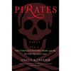 Pirates: The Complete History from 1300 BC to the Present Day - Paperback