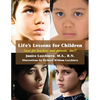 Life's Lessons for Children: (and for teachers and parents, too!) - Paperback