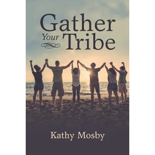 Gather Your Tribe - Paperback