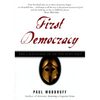 First Democracy: The Challenge of an Ancient Idea - Paperback