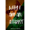 Why I Am an Atheist - Paperback