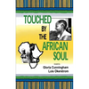 Touched by the African Soul - Paperback