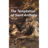 The Temptation of Saint Anthony - A Historical Novel (Complete Edition) - Paperback
