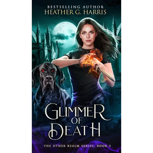 Glimmer of Death: An Urban Fantasy Novel - Hardcover