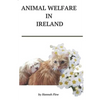 Animal Welfare in Ireland: Animal Care - Paperback