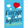 Courage for Beginners - Paperback