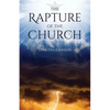 The Rapture Of The Church - Paperback