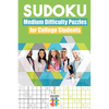 Sudoku Medium Difficulty Puzzles for College Students - Paperback