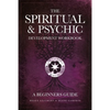 The Spiritual & Psychic Development Workbook - A Beginners Guide - Paperback