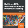 Kali Linux 2018: Assuring Security by Penetration Testing, Fourth Edition - Paperback