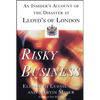 Risky Business: An Insider's Account of the Disaster at Lloyd's of London - Paperback