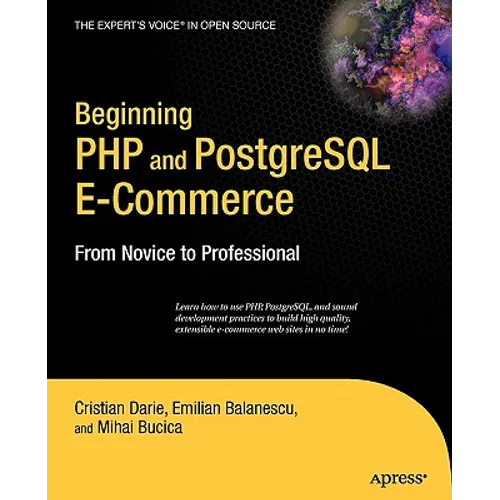 Beginning PHP and PostgreSQL E-Commerce: From Novice to Professional - Paperback