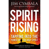 The Spirit Rising: Tapping Into the Power of the Holy Spirit - Paperback