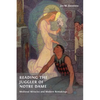 Reading the Juggler of Notre Dame: Medieval Miracles and Modern Remakings - Hardcover