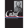 Ulysses S. Grant: Memoirs & Selected Letters (Loa #50) - Hardcover